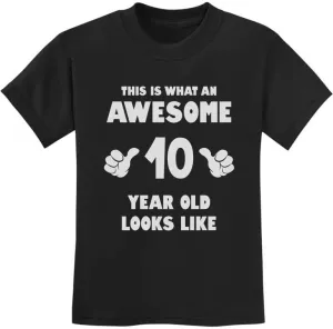 Tstars This is What an Awesome 10 Year Old Looks Like 10th Birthday Shirt Gifts for Girls Boys Youth Kids T-Shirt